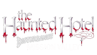 The Haunted Hotel Disturbance